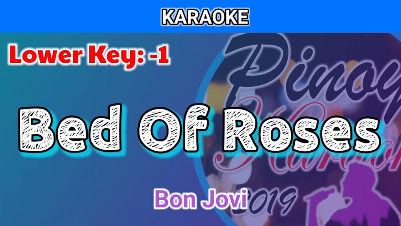 Bed Of Roses by Bon Jovi (Karaoke Lower Key 1) YouTube