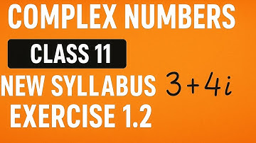 Complex Numbers Ch#1 | Exercise 1.2  | Class 11 Math Solution | FSc & ICS| PTB Lahore