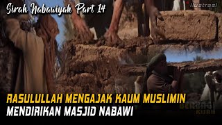 Kisah Perjalanan Hidup Manusia Agung Rasulullah Muhammad SAW, Sirah Nabawiyah Bagian 14