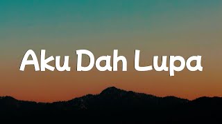 Zia U0026 Mikky  Aku Dah Lupa  mix Lirik  Mejikuhibiniu Tak Lagi Sama Calon Mantu Idaman