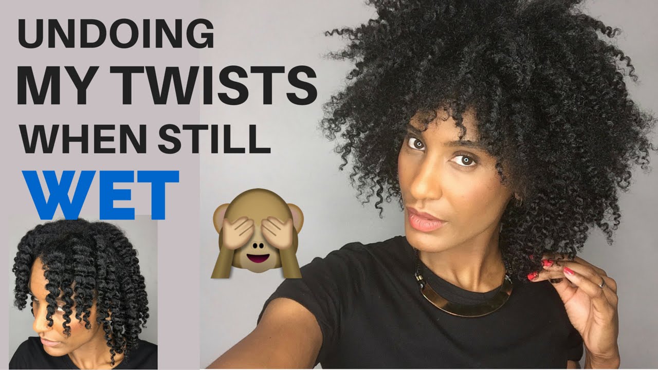 Undoing My Twists When Still Wet Fluffy Twist Out Youtube 