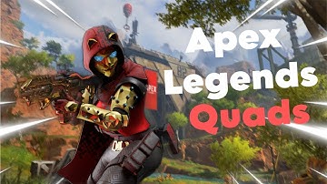 Apex Legends Quads Experience