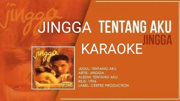 TENTANG AKU  - JINGGA (KARAOKE)