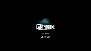 Labyrinthine Ost - We Are Safe