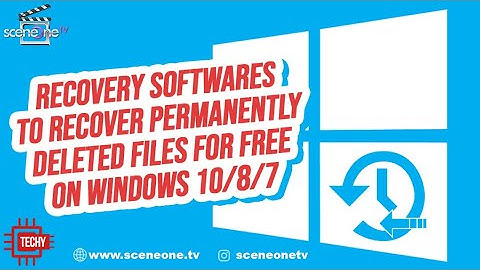 5 Recovery Software to Recover Permanently Deleted Files For Free On Windows 10/8/7
