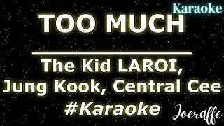 The Kid LAROI, Jung Kook, Central Cee - TOO MUCH (Karaoke)