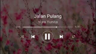 [1 hour] YURA YUNITA - JALAN PULANG