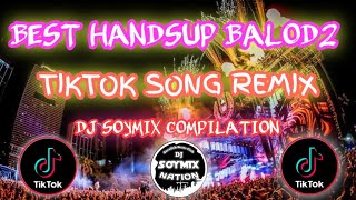 Best Handsup Balod2 TikTok Viral Song Remix - Dj SoyMix