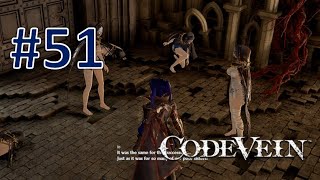 SO MANY IOS!!! | Code Vein Episode 51 BLIND