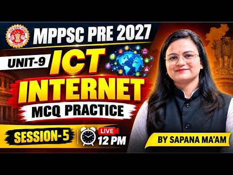 MPPSC PRE 2027 | UNIT-9 ICT | INTERNET MCQ PRACTICE | Session 5 | Sapna Ma’am