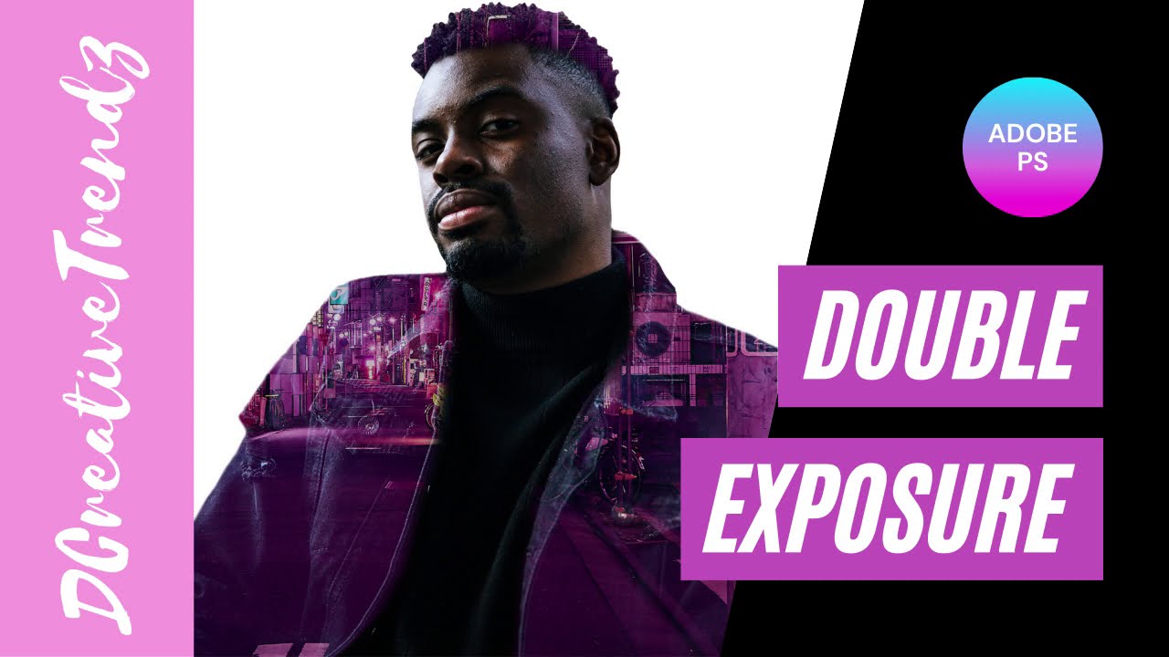 Double Exposure Tutorial