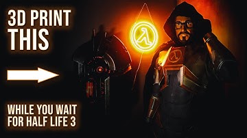 Nobody’s EVER 3D Printed This from Half-Life 2… Until Now.