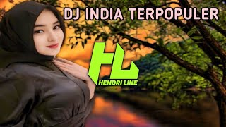 DJ India Terbaru Full Bass DJ Remix Terpopuler