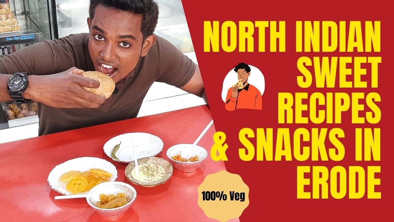 North Indian Sweet & Snacks in Erode Bikaneri Sweets YouTube
