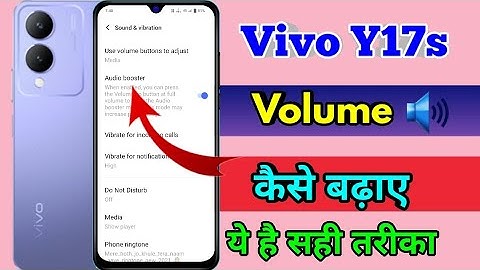 vivo y17s me volume kaise badhaye, vivo y17s volume problem