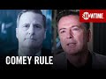 BTS: Inside The Comey Rule w/ James Comey, Jeff Daniels & More | SHOWTIME