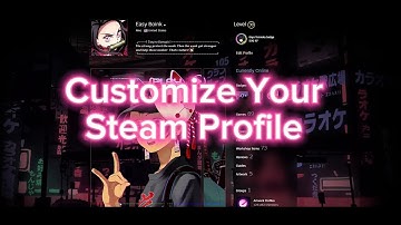 How to Customize Your Steam Profile (2025 Guide) – Artwork, Achievements, Backgrounds & More!