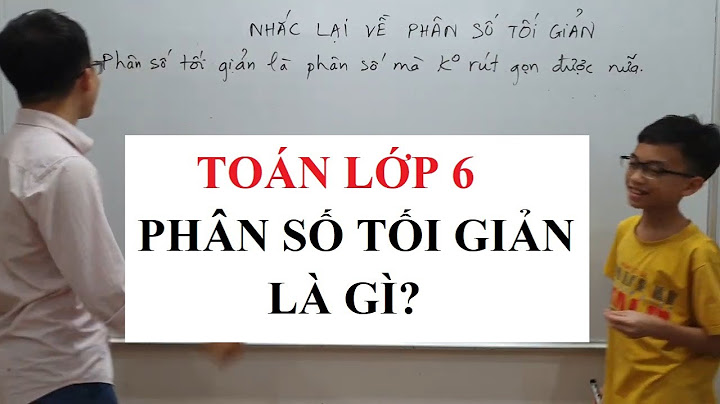 425 121 phân số tối giản là bao nhiêu năm 2024