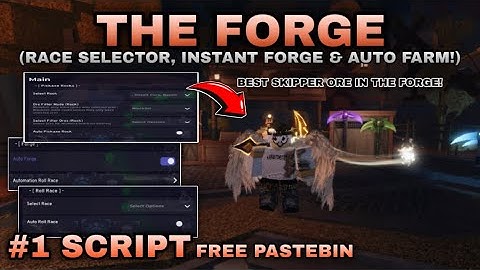 [1#] The Forge Script *NO KEY* INSTANT FORGE, INSTANT FARM ORE, MAX LEVEL, AUTO MOB, SPAWNER & MORE!