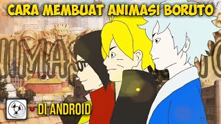 CARA MEMBUAT ANIMASI BORUTO screenshot 1