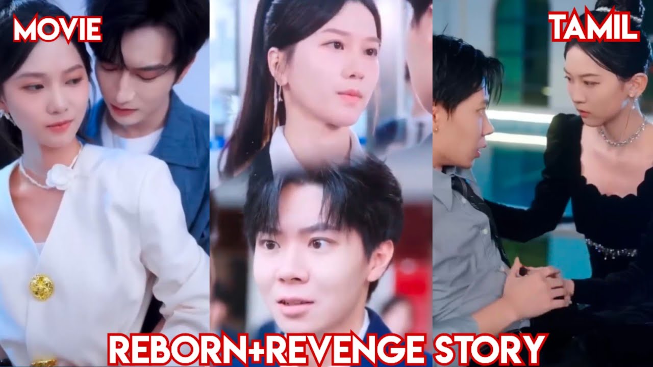 Reborn+Revenge story /♥️movie/mini drama/ Tamil review /Tamil explanation 🔥