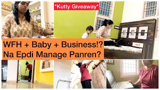 Vlog Wfh Baby Business? Life Epdi Manage Panren Tamil Mom Tips Giveaway