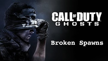 Call of Duty: Ghost- Broken spawns
