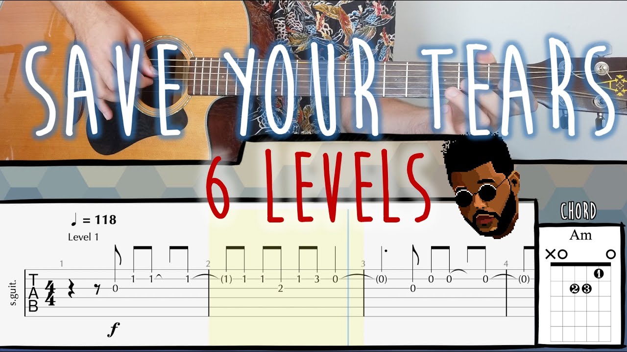 Watch 6 Levels of Save Your Tears (The Weeknd) | Fingerstyle Guitar Tutorial with TABS and CHORDS on YouTube Watch 6 Levels of Save Your Tears (The Weeknd) | Fingerstyle Guitar Tutorial with TABS and CHORDS on YouTube