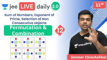 JEE: Permutation & Combination L12 |  Unacademy JEE | JEE Maths | Sameer Chincholikar