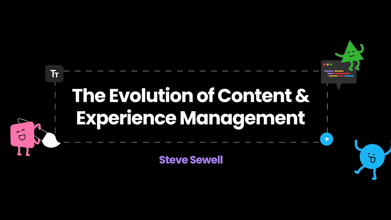 The Evolution of Content & Experience Management - YouTube