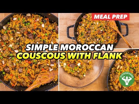 Meal Prep: Moroccan Couscous Recipe with Flank Steak