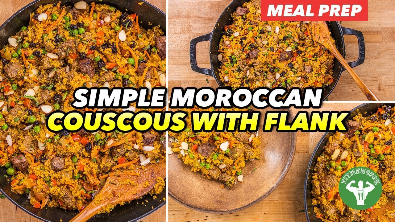 Meal Prep: Moroccan Couscous Recipe with Flank Steak