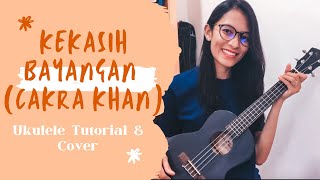 Ukulele Tutorial - Kekasih Bayangan (Cakra Khan)