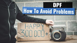 How to Avoid DPF Problems  Diesel Particulate Filter