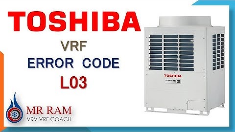 TOSHIBA VRF ERROR CODE L03  [ ENGLISH ]