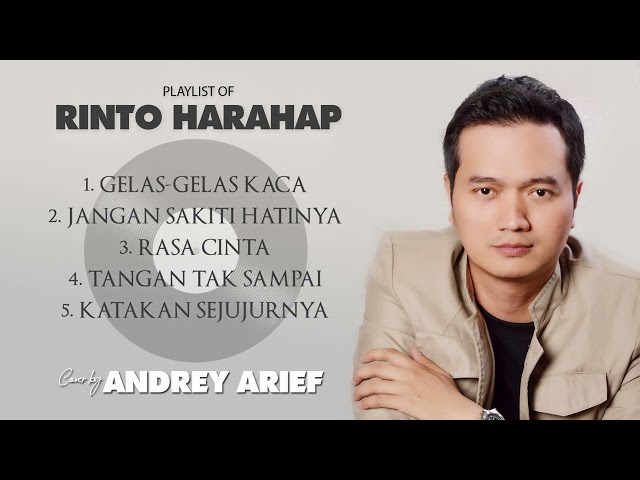 PLAYLIST OF RINTO HARAHAP - Andrey Arief (COVER) class=