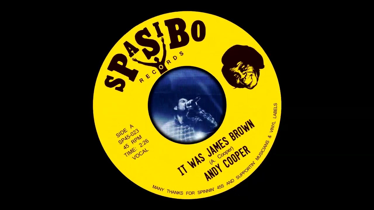 ANDY COOPER IT WAS JAMES BROWN 7インチレコード Andy Cooper - It Was James Brown (SP45-023) FUNKY HIP-HOP 45 - YouTube