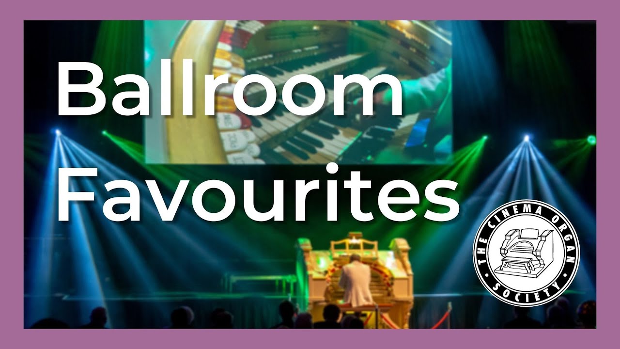 Phil Kelsall at the Troxy Wurlitzer - Ballroom Favourites