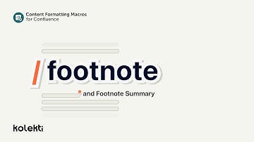 Footnote & Footnote Summary for Confluence Cloud | Mosaic: Content Formatting Macros (2022)