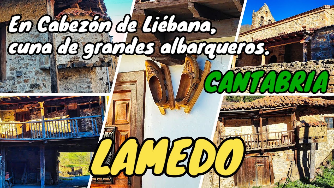 LAMEDO. Cuna de albarqueros. En lo más alto del Valle de Valderrodíes. CABEZON DE LIÉBANA. CANTABRIA