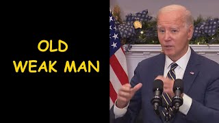 OLD WEAK MAN. Joe Biden gaffe of the day.