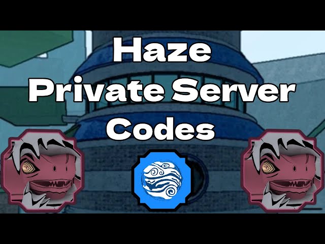 Shindo Life Haze Village Private Server Codes