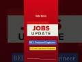 BEL Trainee Engineer and Project Engineer #job #shorts#jobhunting #mechanical #gate2026#recruitment