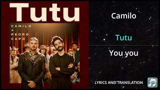 Camilo - Tutu Lyrics English Translation - ft Pedro Capó - Dual Lyrics English and Spanish