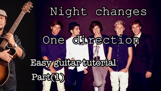 #Night changes - One direction - Easy guitar tutorial - part(1)