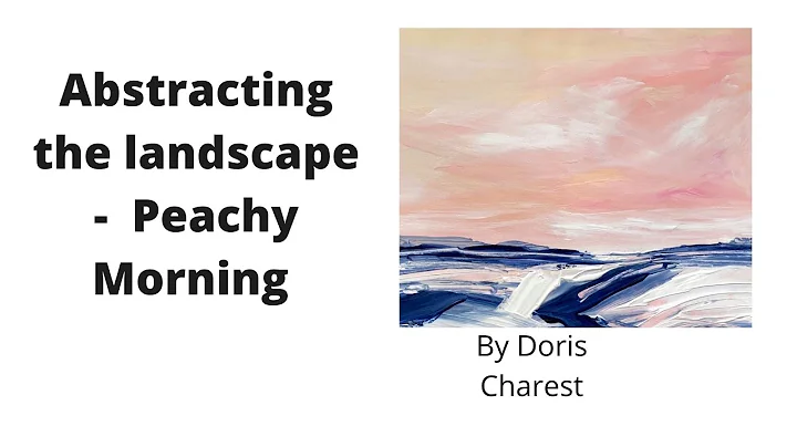 Doris Charest Art: Abstracting the landscape - Peachy Morning