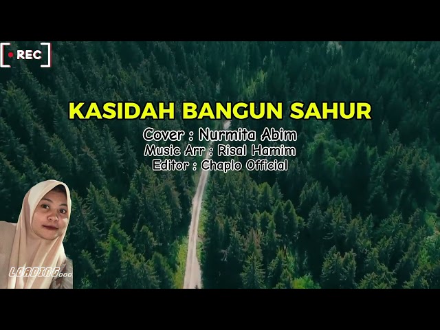 KASIDAH - BANGUN SAHUR Cover Nurmita Abim ( Spesial Ramadhan 2024 ) class=