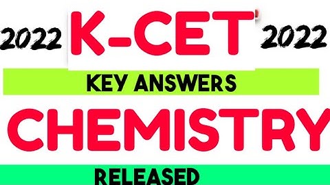 Kcet Chemistry key Answers 2022