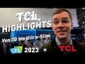 CES 2023 TCL HIGHLIGHTS - Glass-Free 3D &amp; Ultra-Slim Mini-LED
