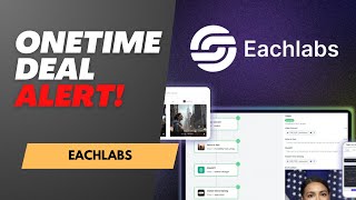 Eachlabs AppSumo Deal ⚙️ Build AI Workflows Without Coding (100+ Models | Lifetime Access)